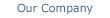 You are on the Our Company Page